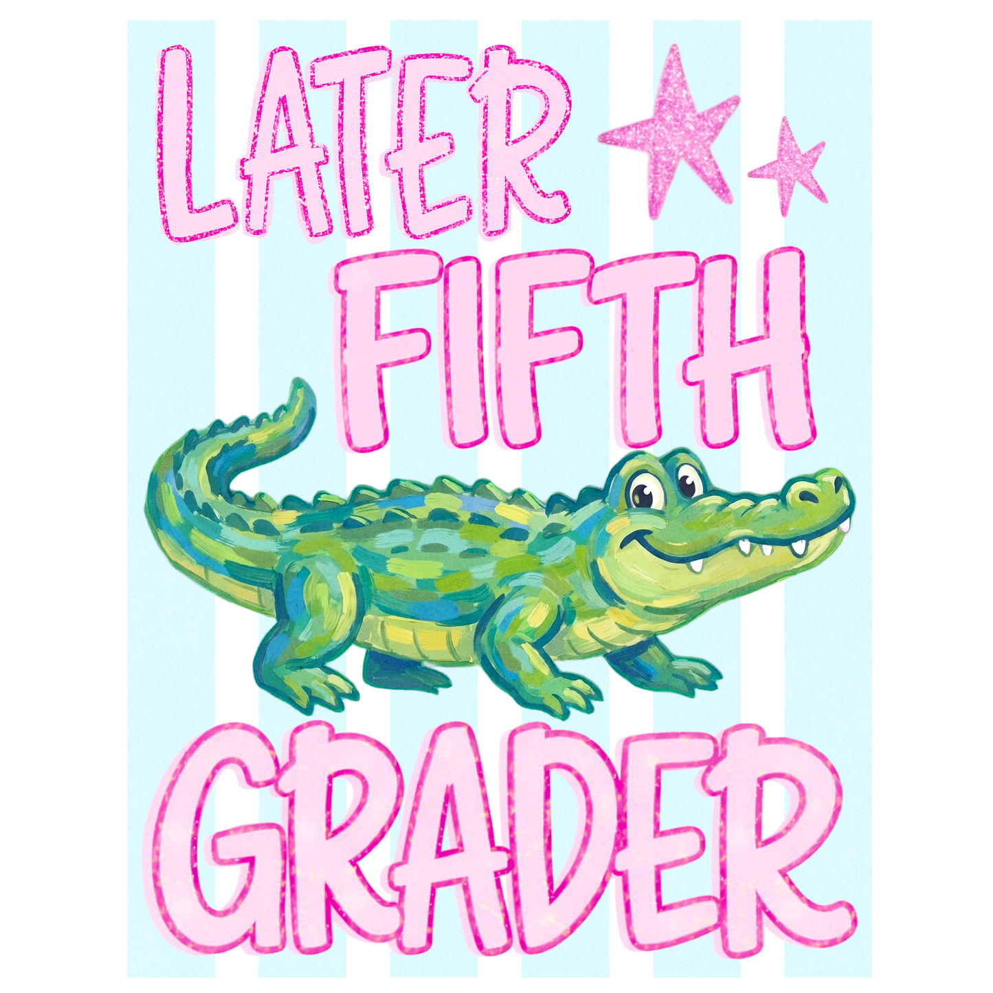 "Later Gator" Last Day of School Shirt