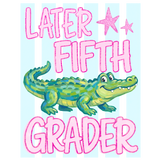 "Later Gator" Last Day of School Shirt