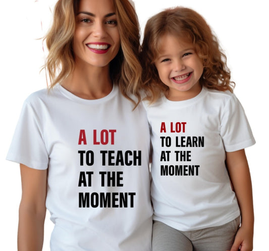 A Lot To Learn Tee