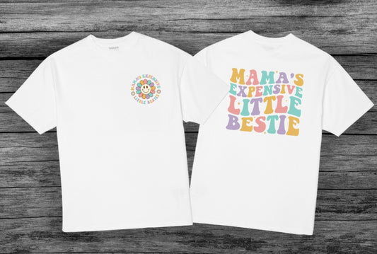 Mamas Expensive Little Bestie Tee