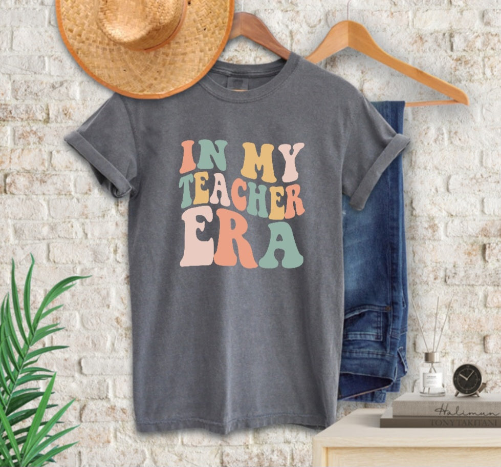 In My Teacher Era Comfort Colors Tee