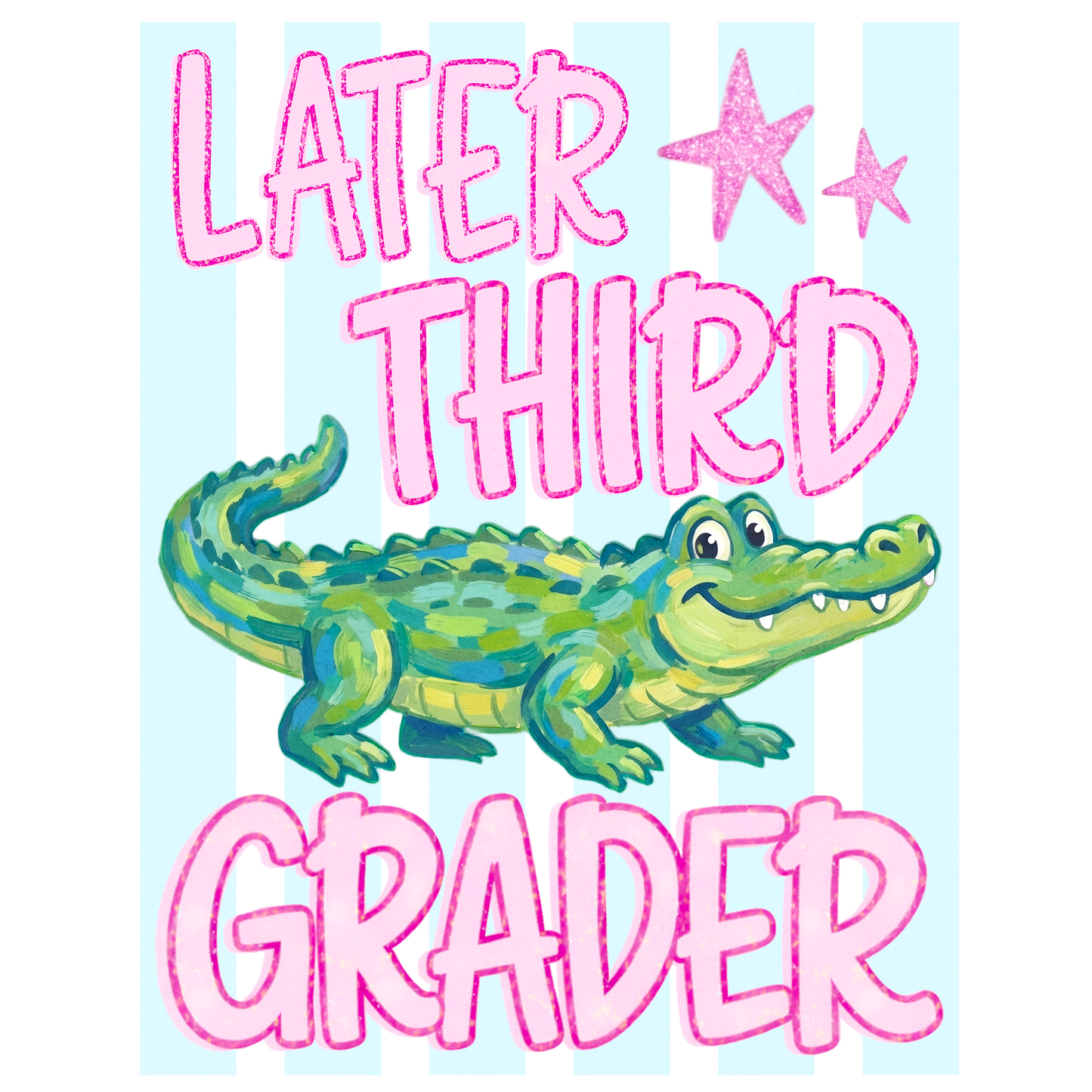 "Later Gator" Last Day of School Shirt