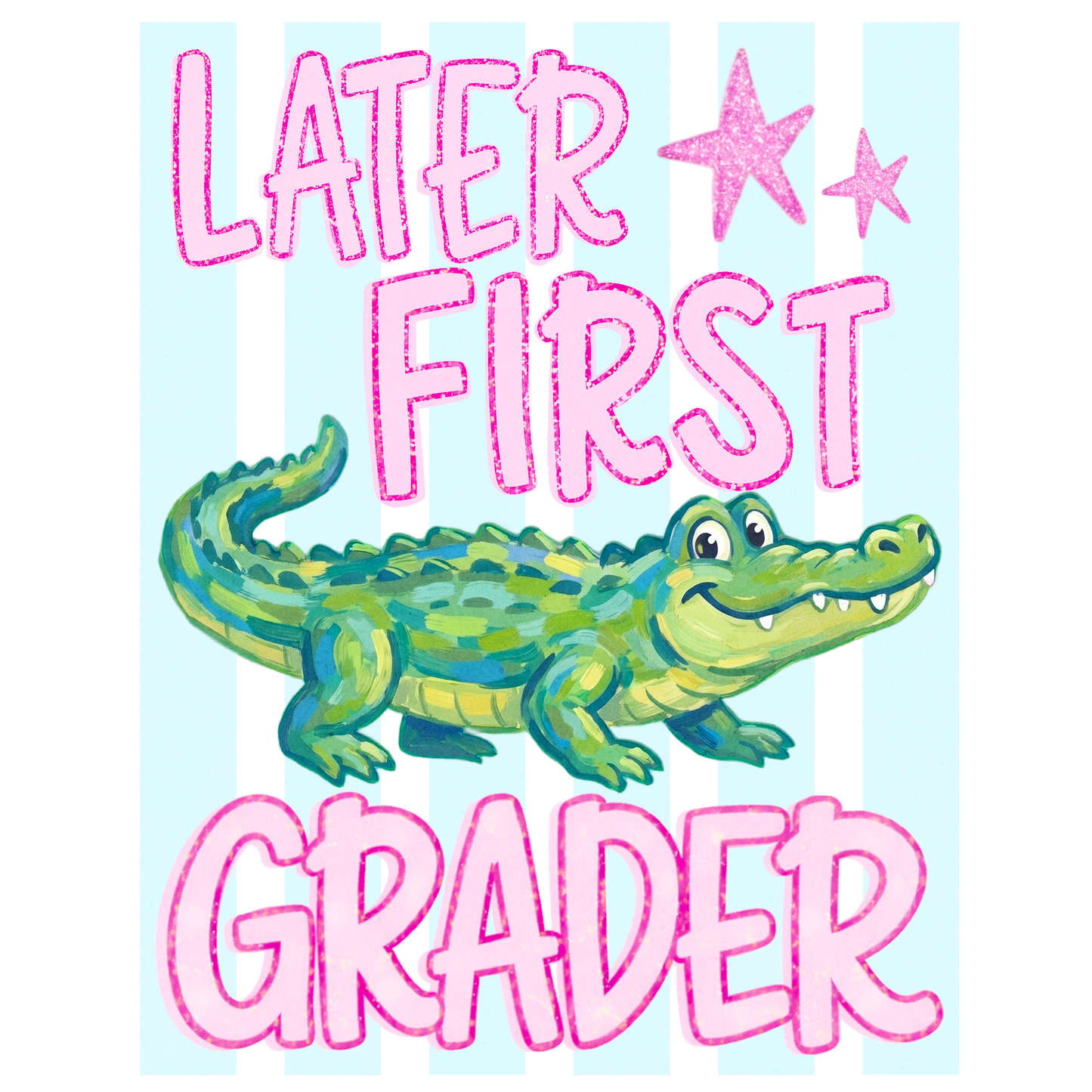 "Later Gator" Last Day of School Shirt
