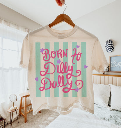Dilly Dally Shirt