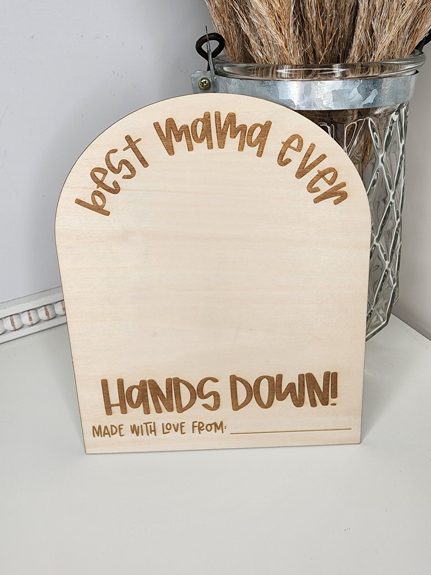 Best Mom Ever Sign