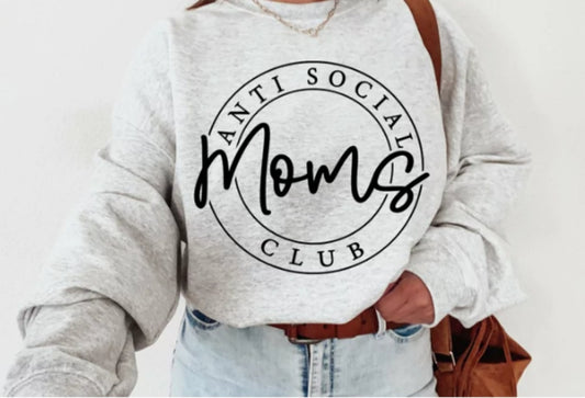 Anti Social Moms Club Crewneck Sweater