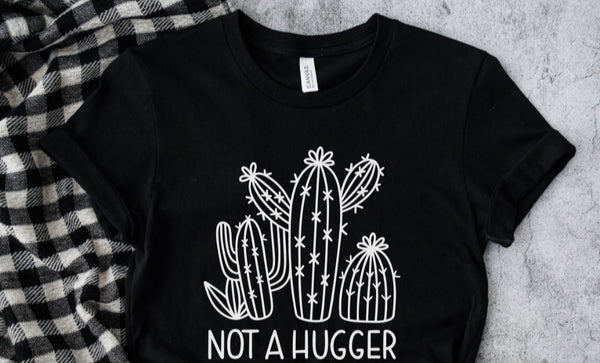 Not A Hugger Tee