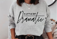 A Little Bit Dramatic Crewneck Sweater